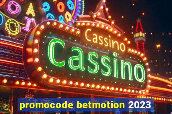 promocode betmotion 2023