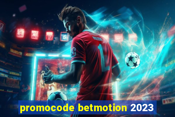 promocode betmotion 2023