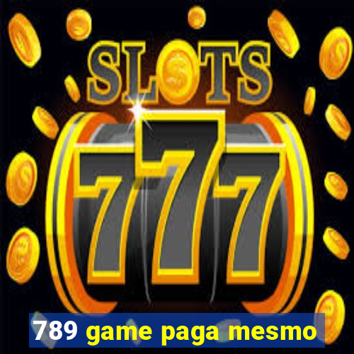 789 game paga mesmo