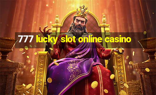 777 lucky slot online casino