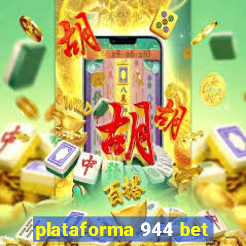 plataforma 944 bet