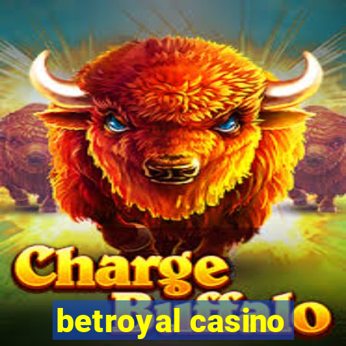 betroyal casino