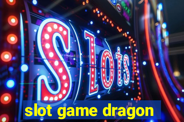 slot game dragon