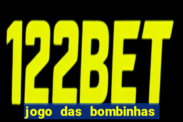 jogo das bombinhas esporte da sorte