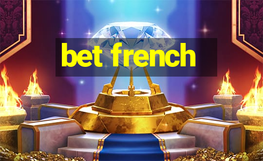 bet french