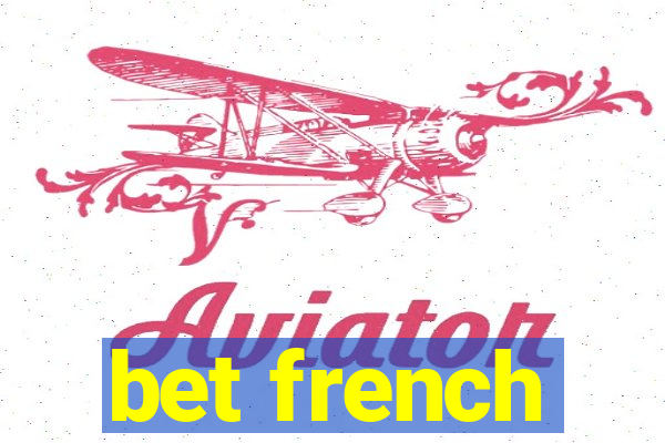 bet french