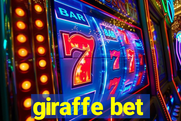 giraffe bet