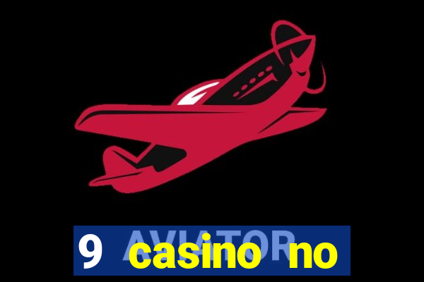 9 casino no deposit bonus