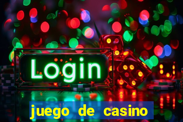 juego de casino para ganar dinero