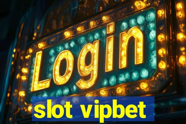 slot vipbet