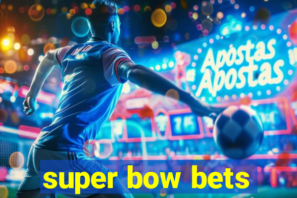 super bow bets