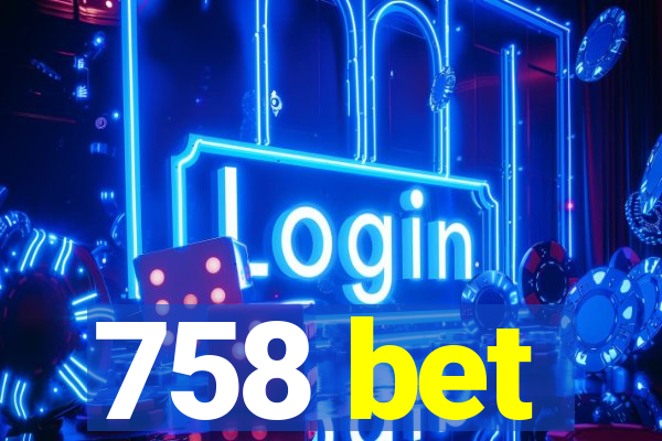 758 bet