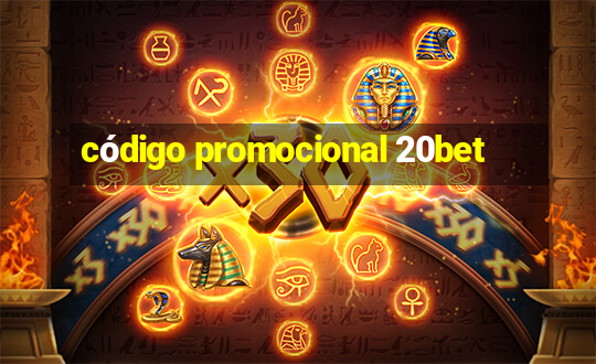 código promocional 20bet