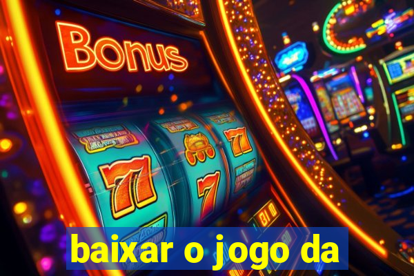 baixar o jogo da