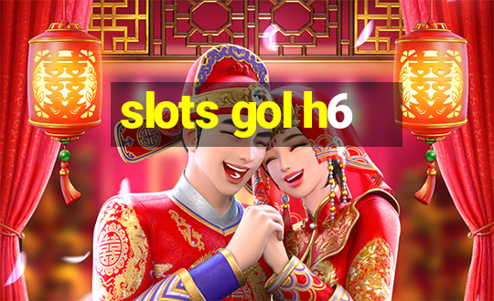 slots gol h6