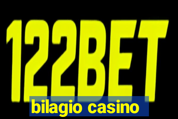 bilagio casino