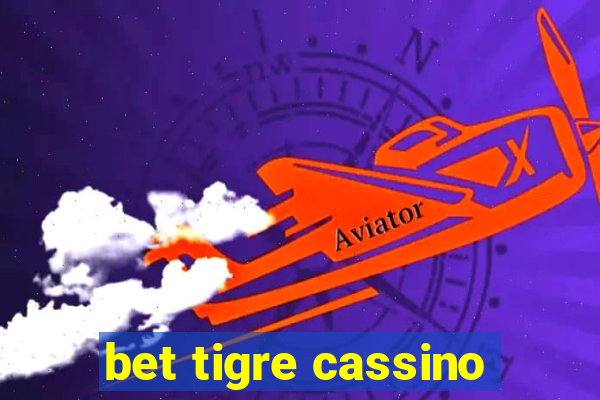 bet tigre cassino