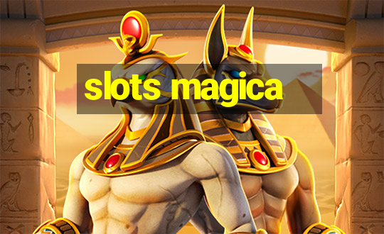 slots magica