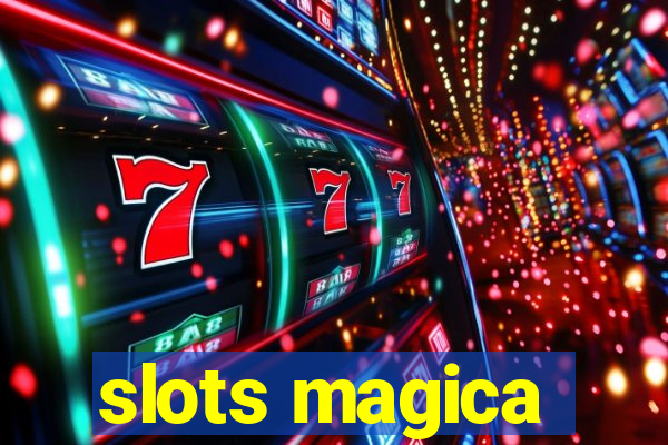 slots magica