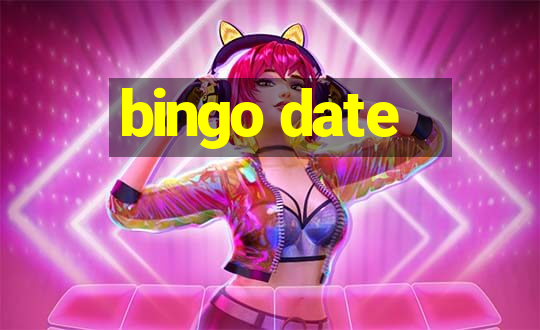 bingo date