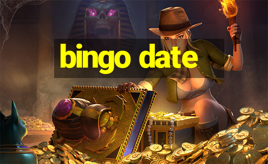 bingo date