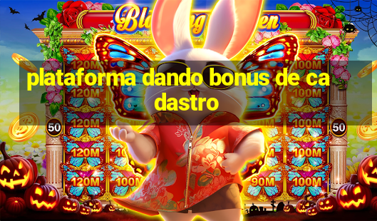 plataforma dando bonus de cadastro