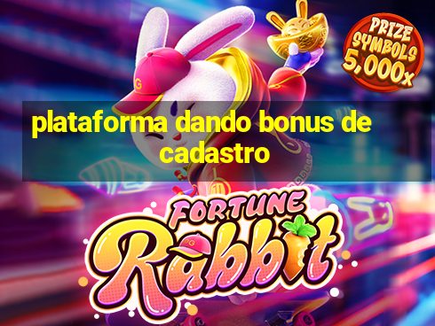 plataforma dando bonus de cadastro