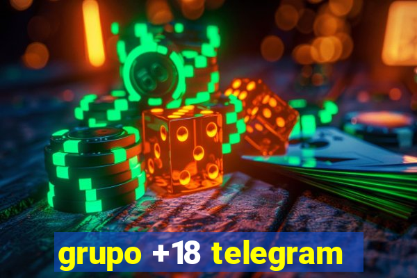 grupo +18 telegram