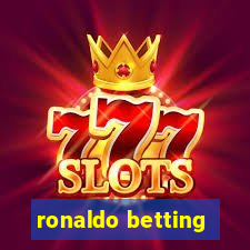 ronaldo betting