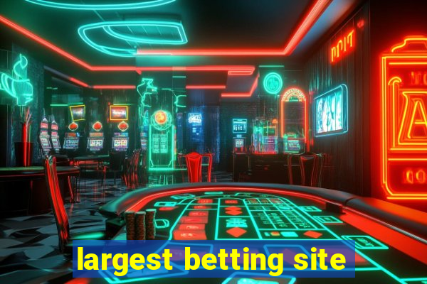 largest betting site