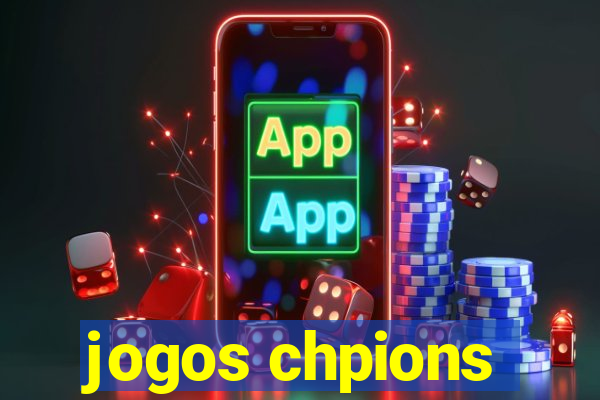 jogos chpions