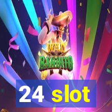 24 slot