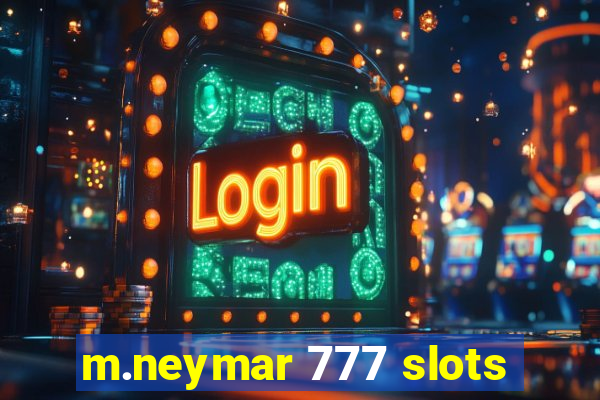 m.neymar 777 slots