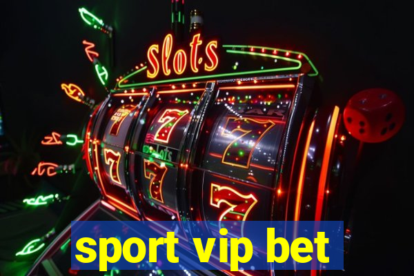 sport vip bet