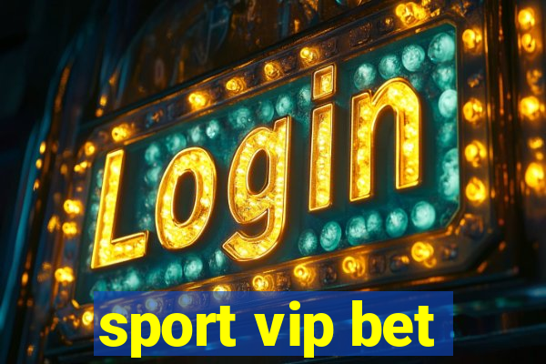 sport vip bet