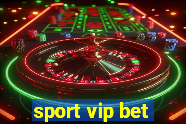 sport vip bet