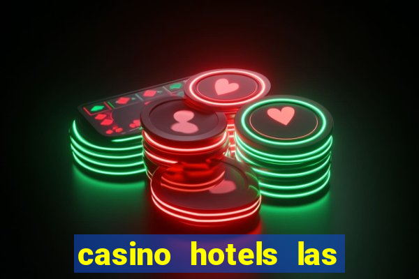 casino hotels las vegas nevada