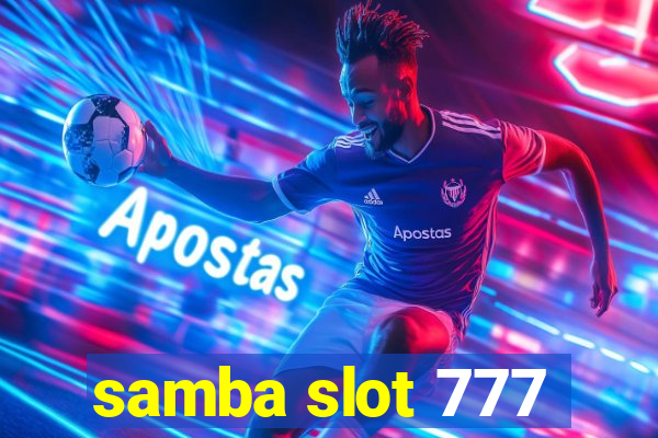 samba slot 777