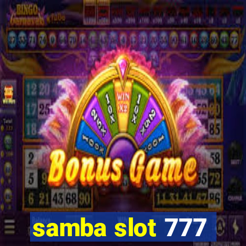 samba slot 777