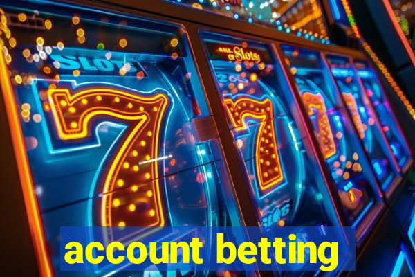 account betting