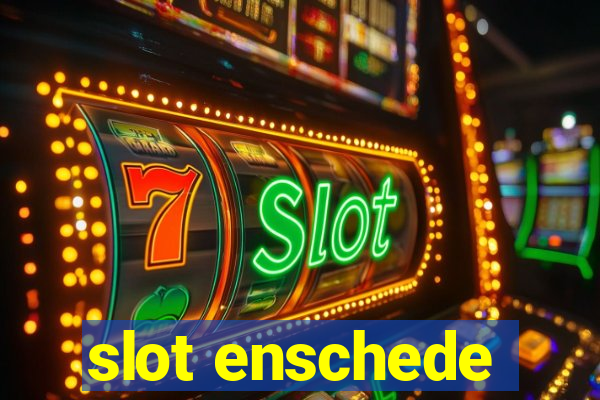 slot enschede