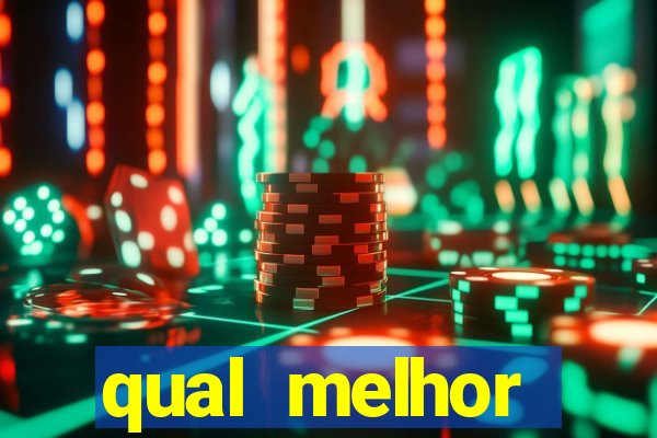 qual melhor plataforma de slots