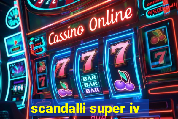 scandalli super iv