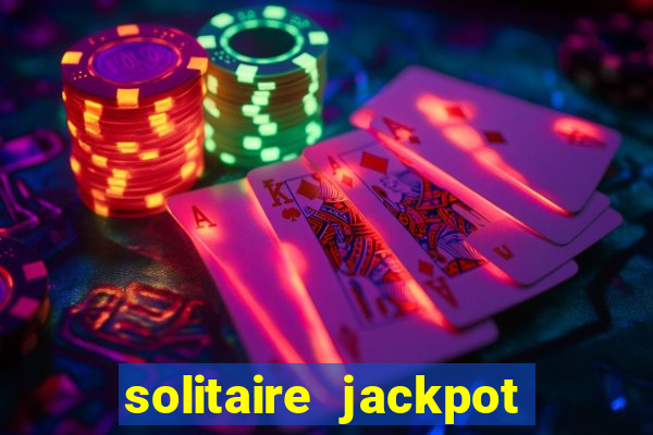 solitaire jackpot win real money