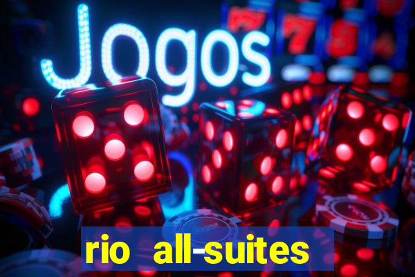 rio all-suites hotel and casino