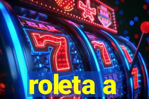 roleta a