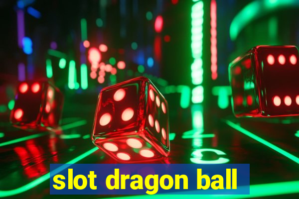 slot dragon ball