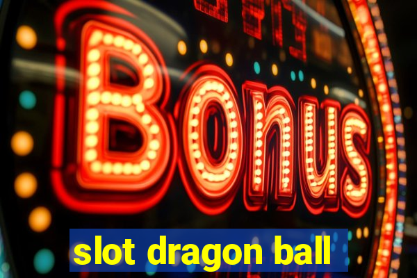 slot dragon ball