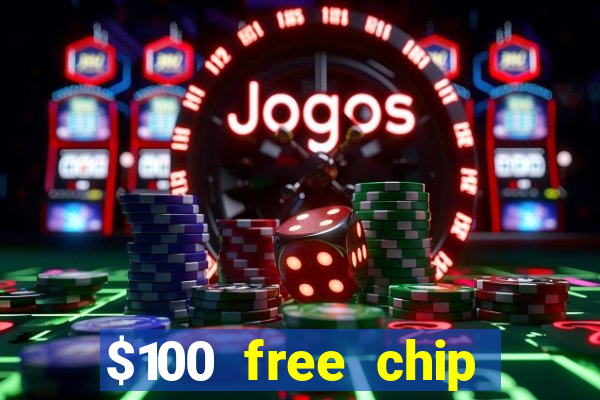 $100 free chip casino captain jack 2020