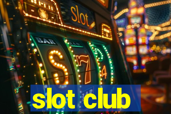 slot club